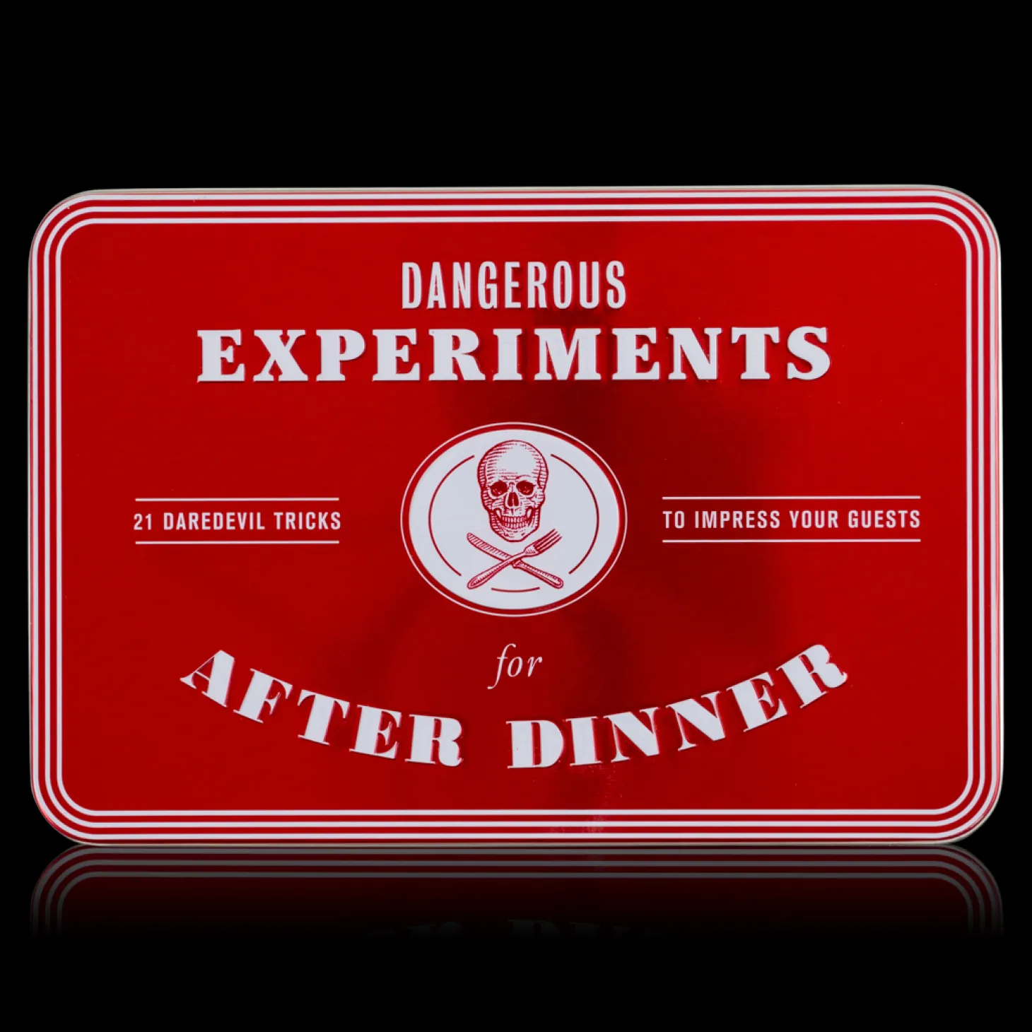 Dangerous Experiments for After Dinner