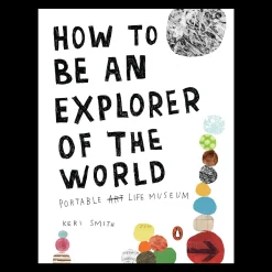 How to Be an Explorer of the World: Portable Life Museum